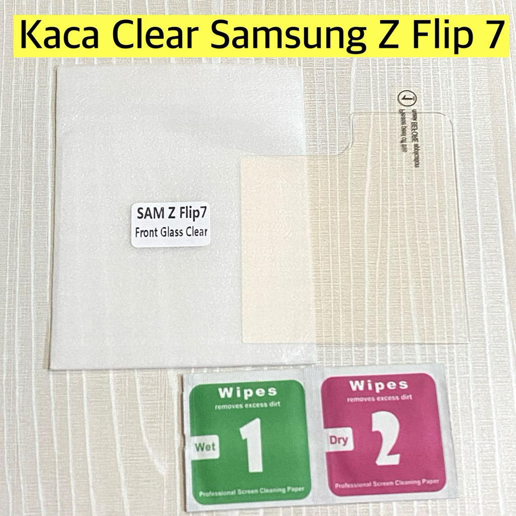 Clear Z Flip 7 / Tempered glass Samsung Z Flip 7 Bening / Kaca Z Flip 7 / Antigores z Flip 7
