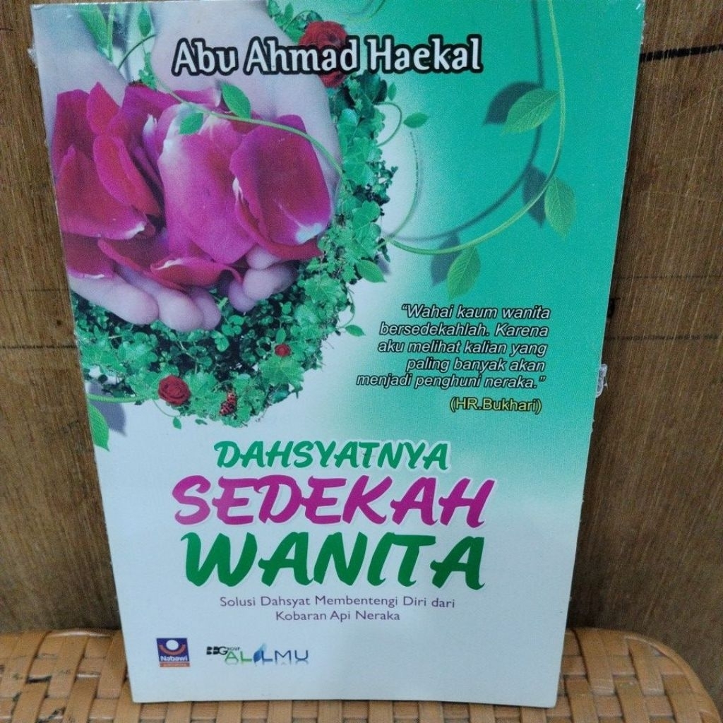 BUKU BARU STOK LAMA ORIGINAL SEGEL:DAHSYATNYA SEDEKAH WANITA/Solusi Dasyat Membentengi Diri dari Kob