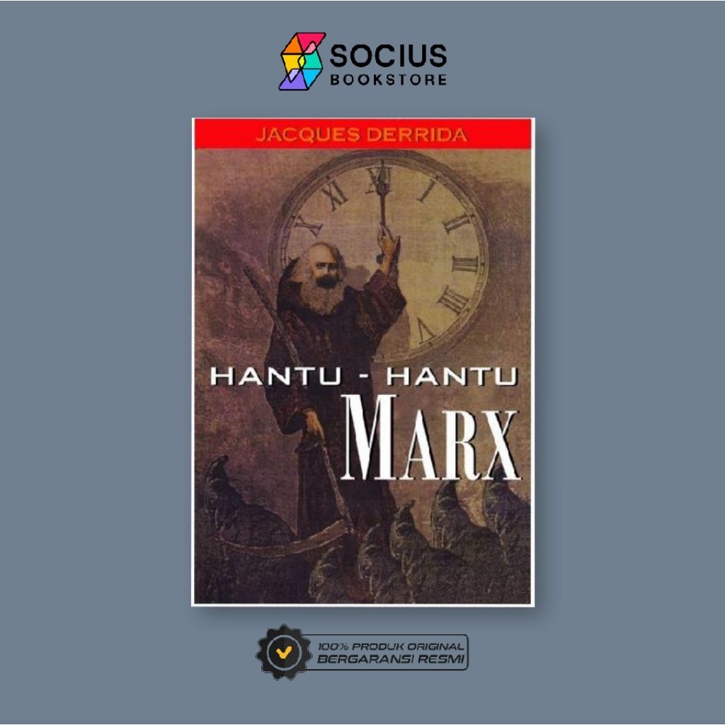 BUKU SOSIAL POLITIK [ ORIGINAL ] HANTU - HANTU MARX - JACQUES DERRIDA