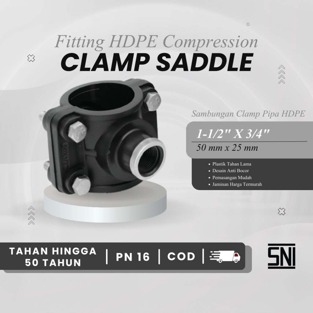 Clamp Saddle Compression / Tapping / Mechanical Sambungan Fitting Pipa HDPE | PP