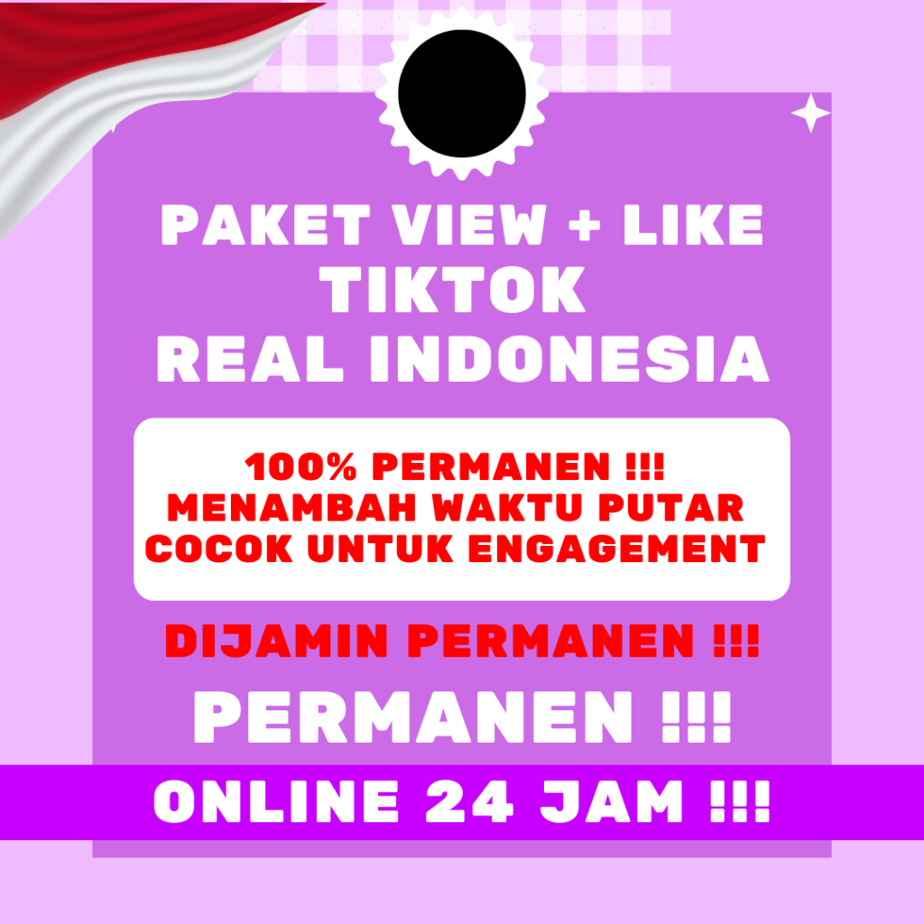Paket Like View Tiktok Real Indonesia 100% Permanen 