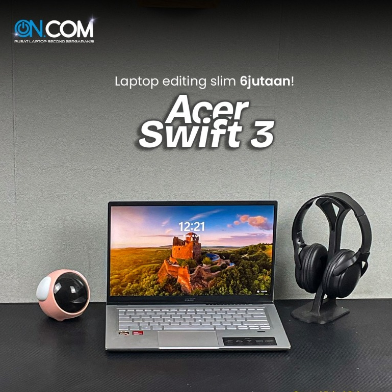 Acer Swift 3/AMD Ryzen 5 5500U/RAM 16 GB/SSD 512 GB/Garansi Toko 1 Bulan
