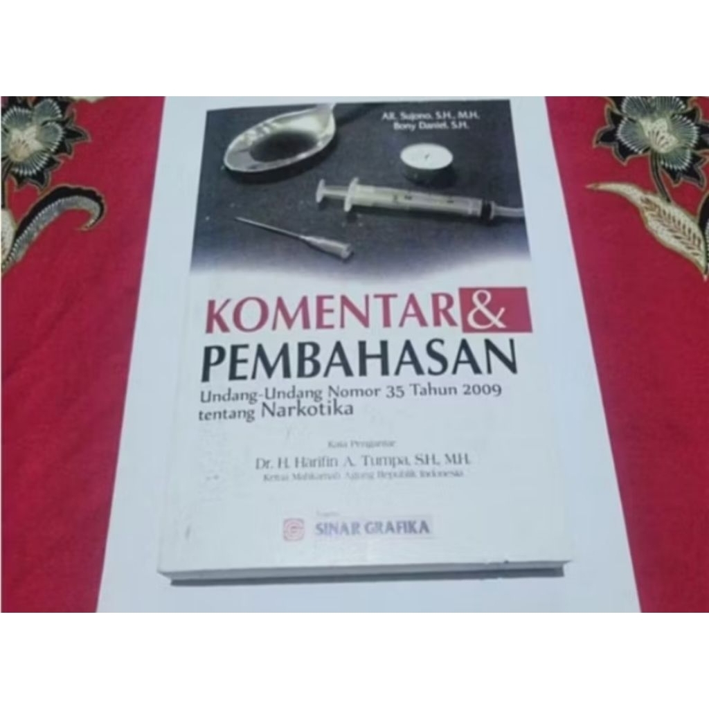 Buku Komentar dan pembahasan UU  Narkotika