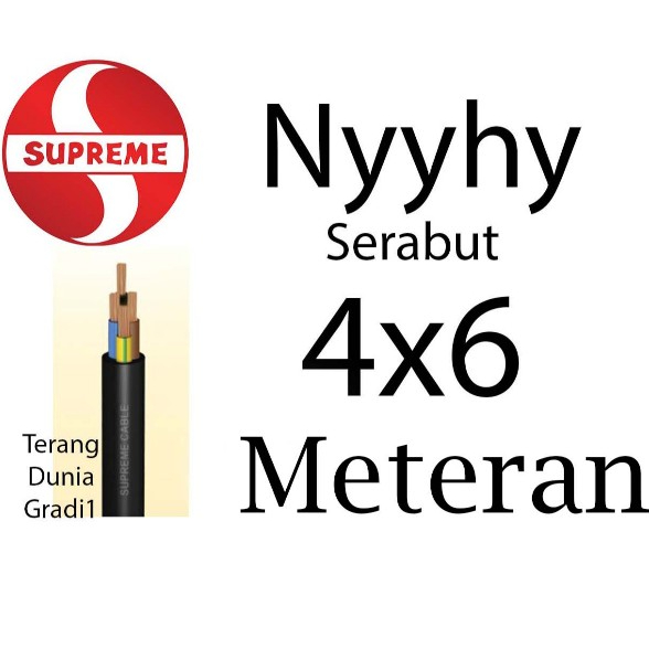 Kabel Serabut 4x6 Supreme Meteran Kabel 4x6 Supreme Serabut Kabel NYYHY 4x6 Supreme Eceran Kabel Sup