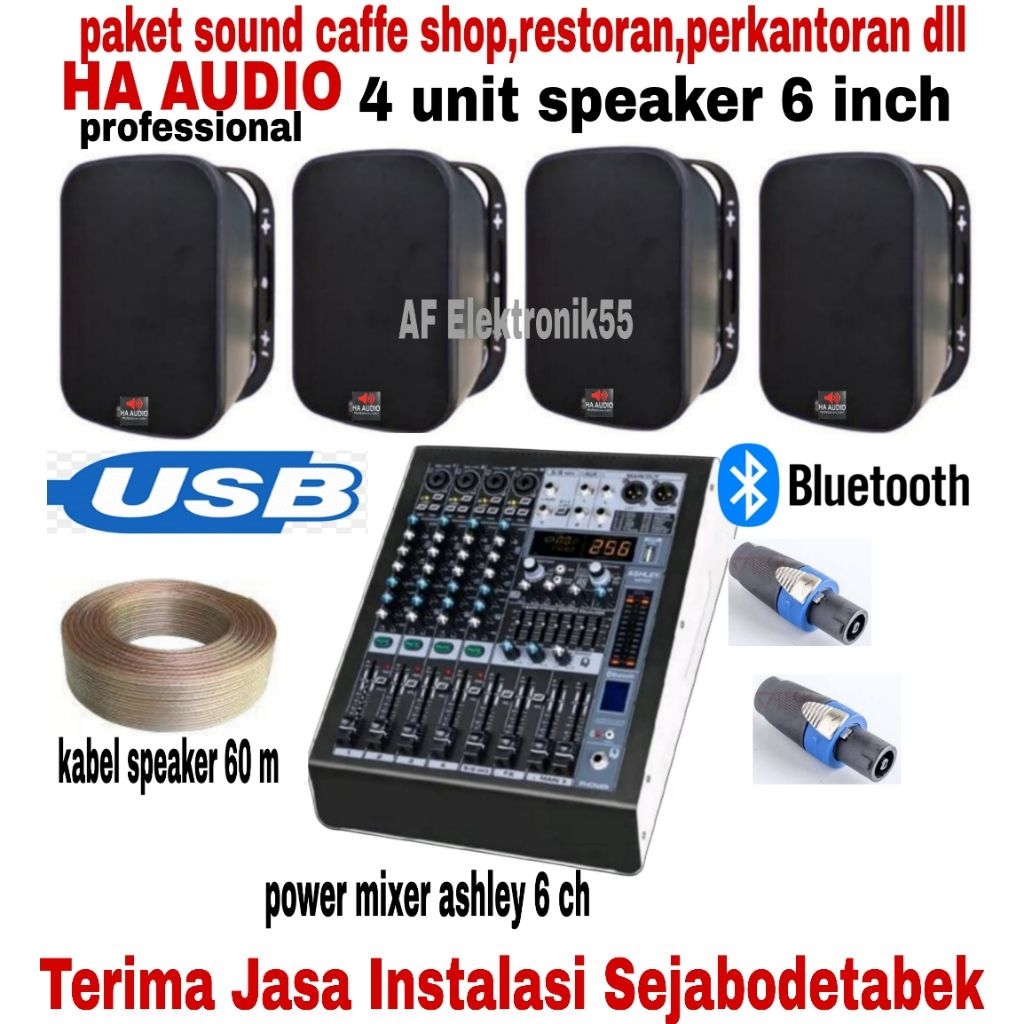Paket Sound Speaker HA AUDIO Speaker 6 Inch . 4 Unit Speaker + Power Mixer Ashley Original