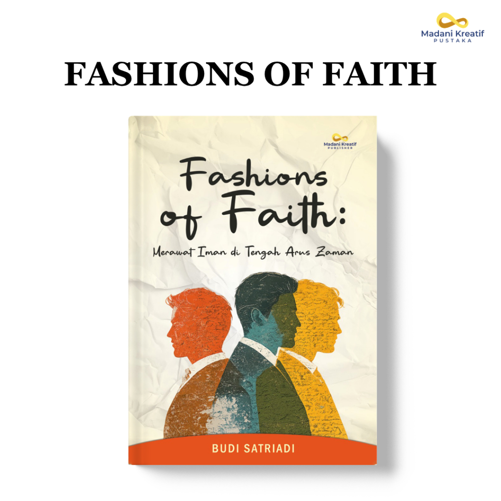 BUKU FASHIONS OF FAITH ORIGINAL – Buku Islami Remaja & Self Improvement Iman Best Seller