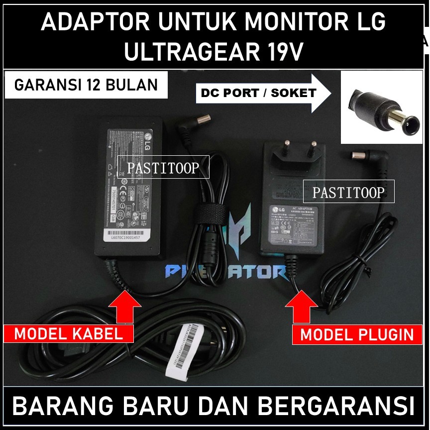 Adaptor power supply Monitor LG Ultragear gaming 19V Garansi