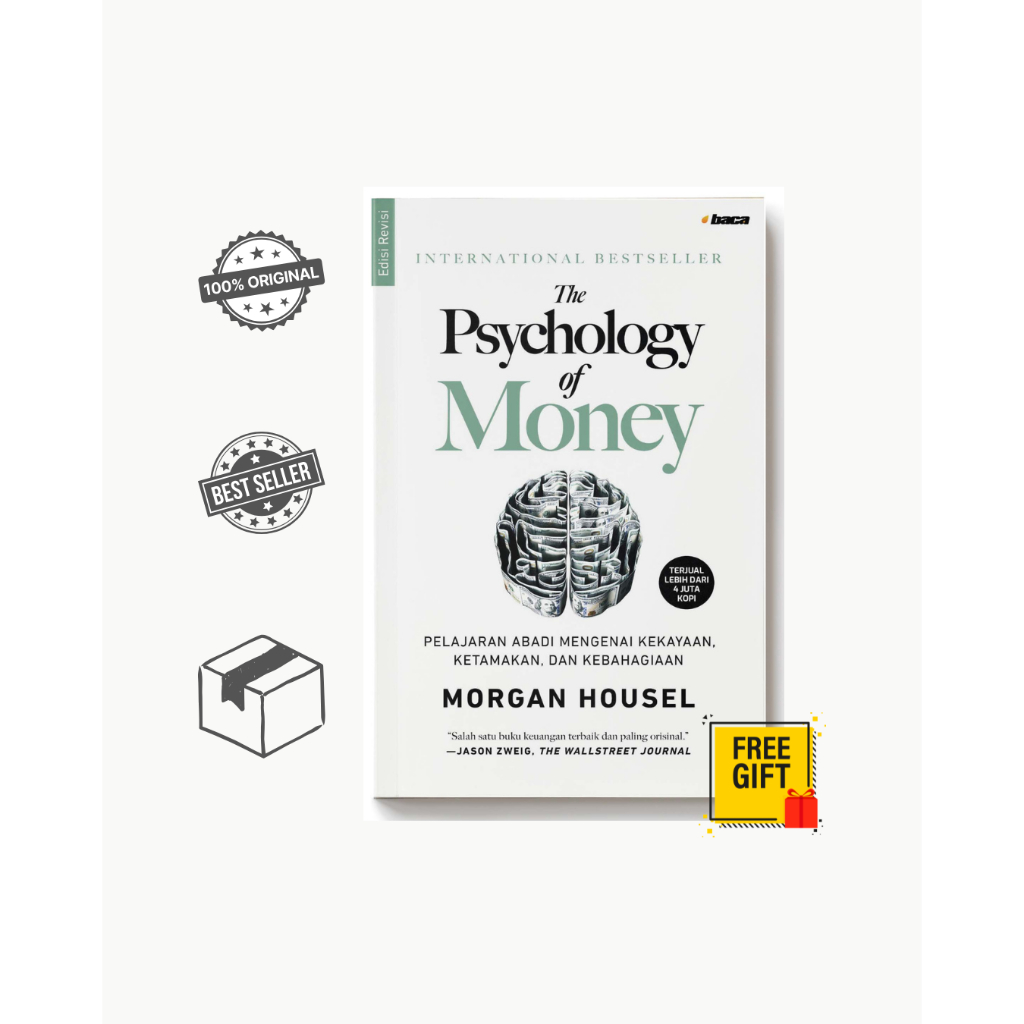 The Psychology of Money: Mengupas Psikologi Keuangan Secara Mendalam [Bonus Pembatas Buku]