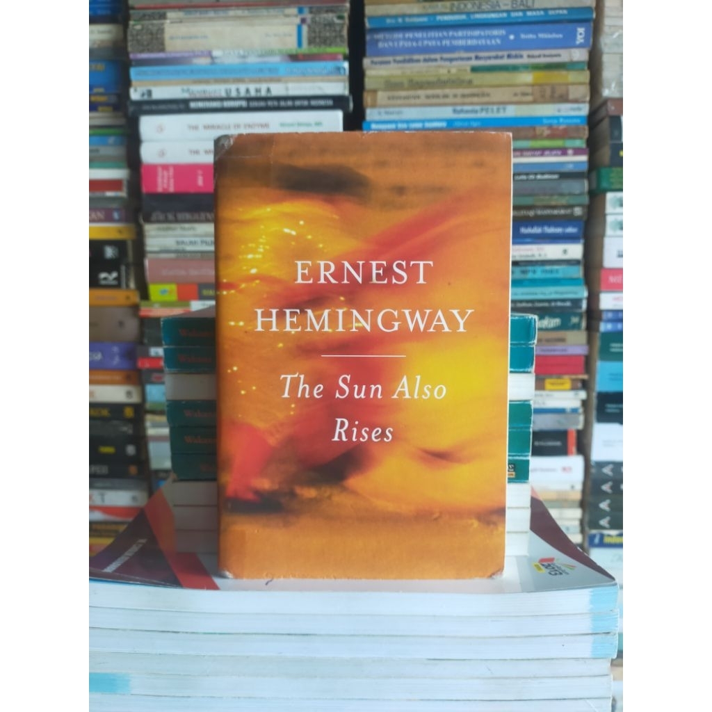 Novel Original (Import) : ERNEST HEMINGWAY T he Sun Also Rises