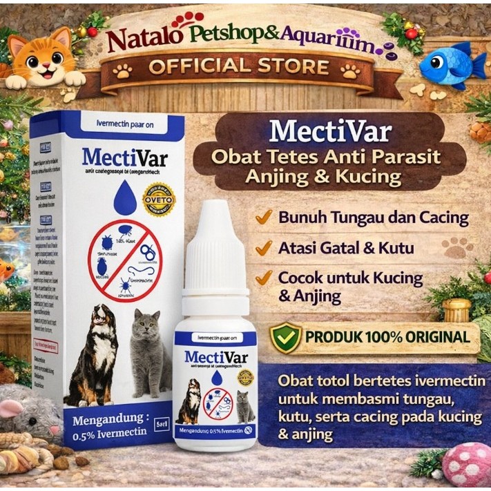 Mectivar 5ml Ivermectin Obat Kutu Cacing & Scabies Kucing Anjing Ampuh - 5 ML / Hewan Obat Luar