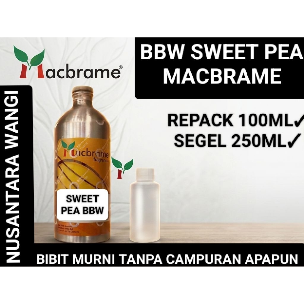 (100ML) SWEAT PEA BBW MACBRAME 100ML & 250ML / BIBIT PARFUME MURNI AROMA SWEET PEA MACBRAME SEGEL 25