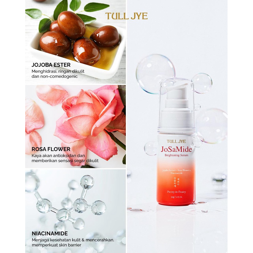 TULL JYE JOSAMIDE BRIGHTENING SERUM 30 ML NEW PRODUCT TULL JYE