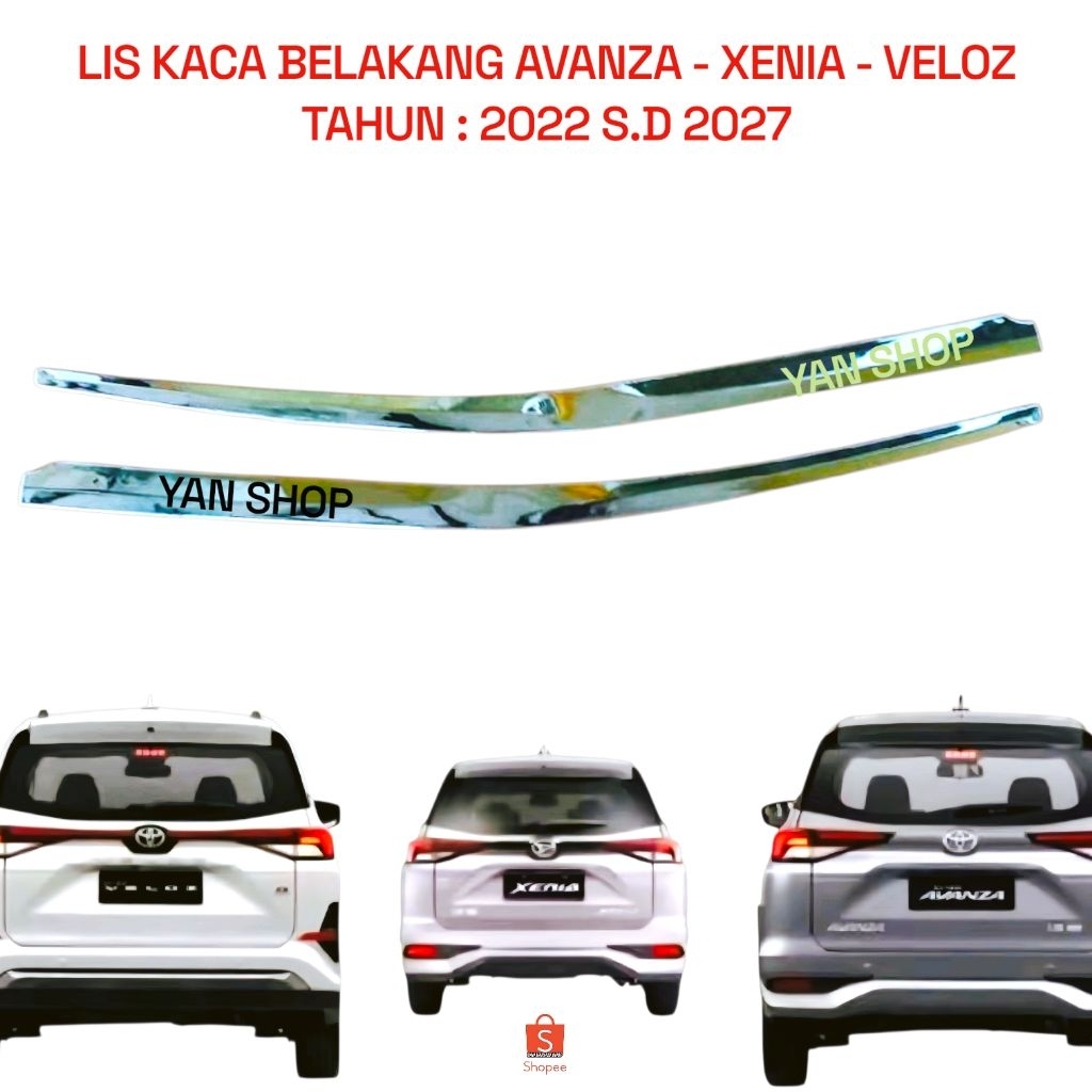 Lis Kaca Pintu Bagasi List  Belakang Mobil Avanza Xenia  Veloz 2022 2023 2024 2025 2026 2027 Crome C