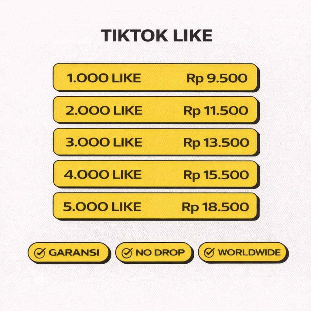 Like TikTok Murah | World Wide – No Drop, Garansi 30 days