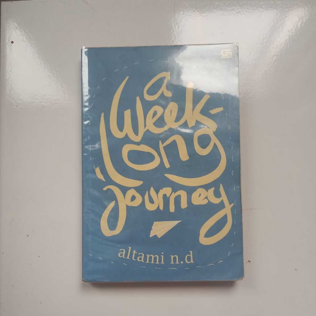 A WEEK LONG JOURNEY - Altami N. D., Preloved Buku Fiksi