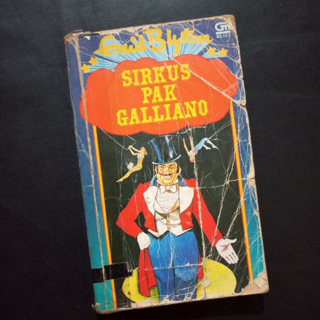 Novel Anak Sirkus Pak Galliano / Enid Blyton / Gramedia GM / Buku Cerita Anak Klasik Dunia Tentang K