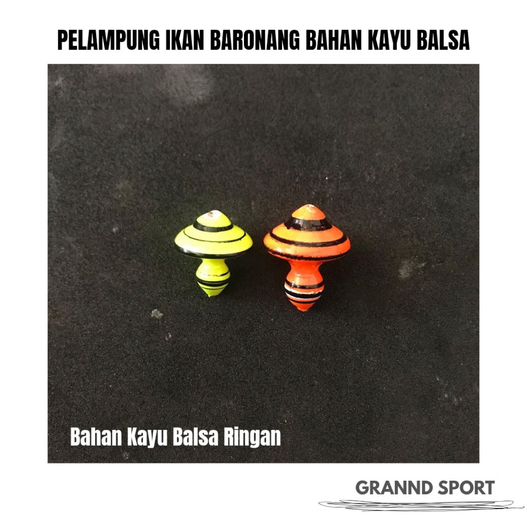 PELAMPUNG/KUMBUL/KAMBANGAN BARONANG BAHAN KAYU BALSA RINGAN & SENSITIF