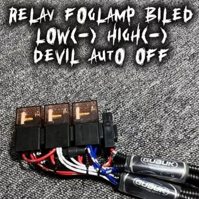 Relay foglamp biled low(-) high(-) devil auto off