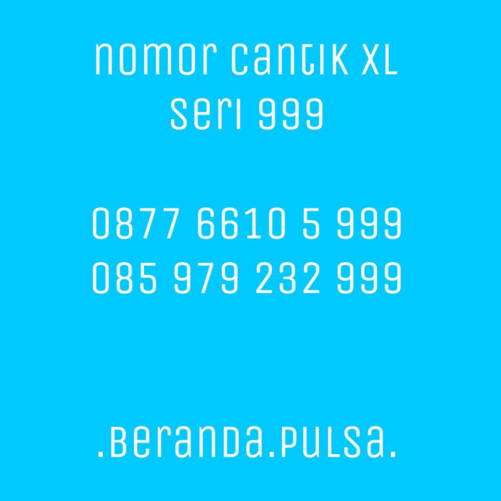 Nomor Cantik XL seri 999