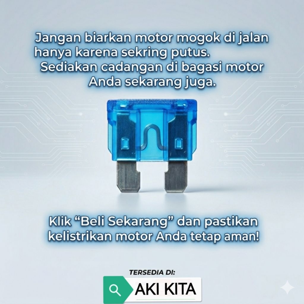 Sekring Tancap Motor 15A (Biru) – Proteksi Maksimal Kelistrikan Motor Anda!