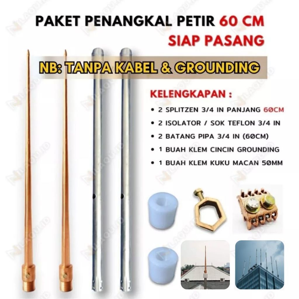Paket Lengkap Splitzen Anti Petir 2 Tombak Penangkal Petir 60 cm + Pipa 60 cm & Isolator Penangkal P
