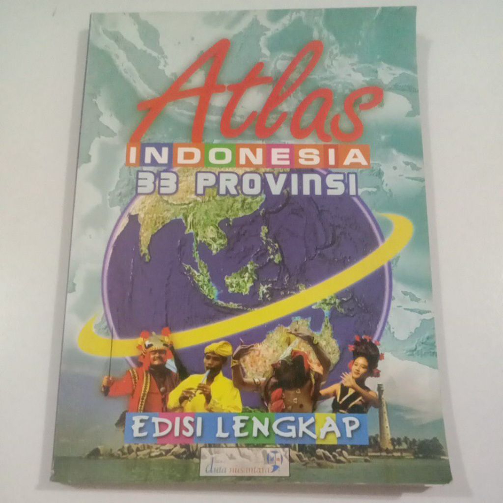 Atlas Indonesia 33 Provinsi Edisi Lengkap ( Original )