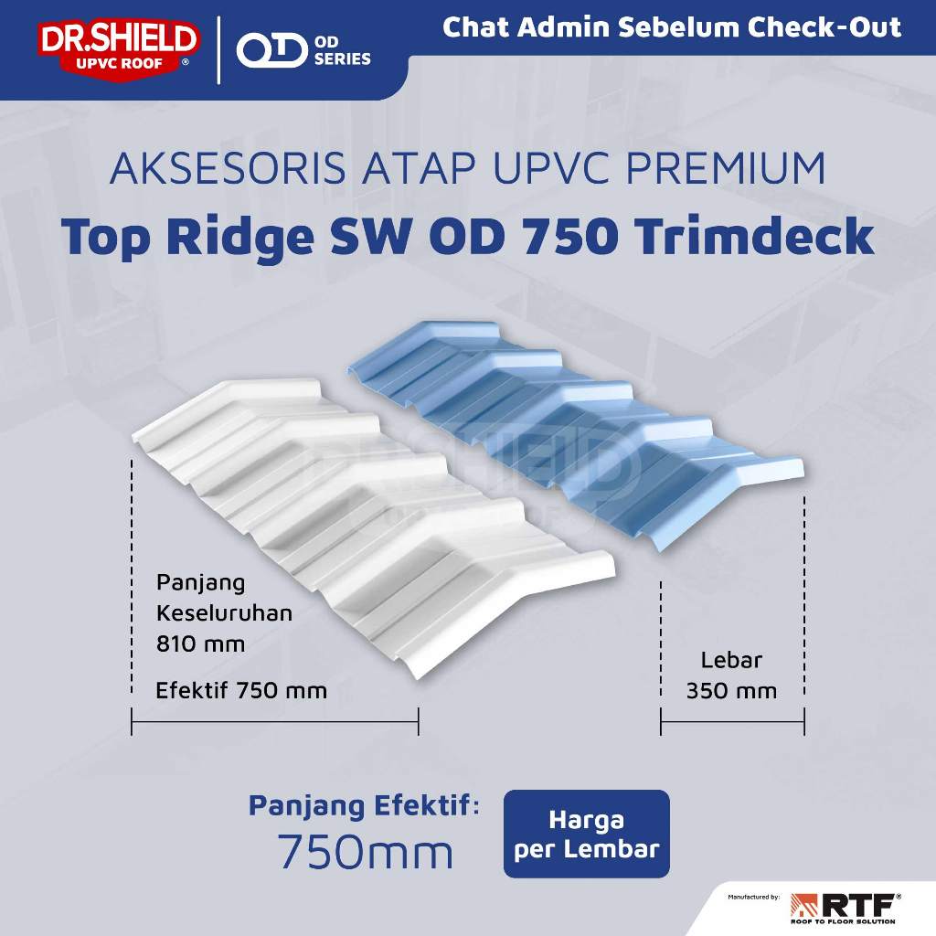 Atap UPVC DR.SHIELD - Aksesoris Top Ridge & Three Way Ridge - SW OD 750 mm Trimdeck / Nok/Bubungan/K