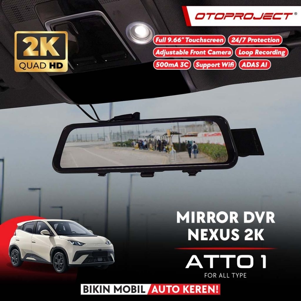 OTOPROJECT NexusVision 2K Smart Mirror Dashcam – Khusus BYD ATTO 1 | Layar 9.66” Touchscreen | Ultra