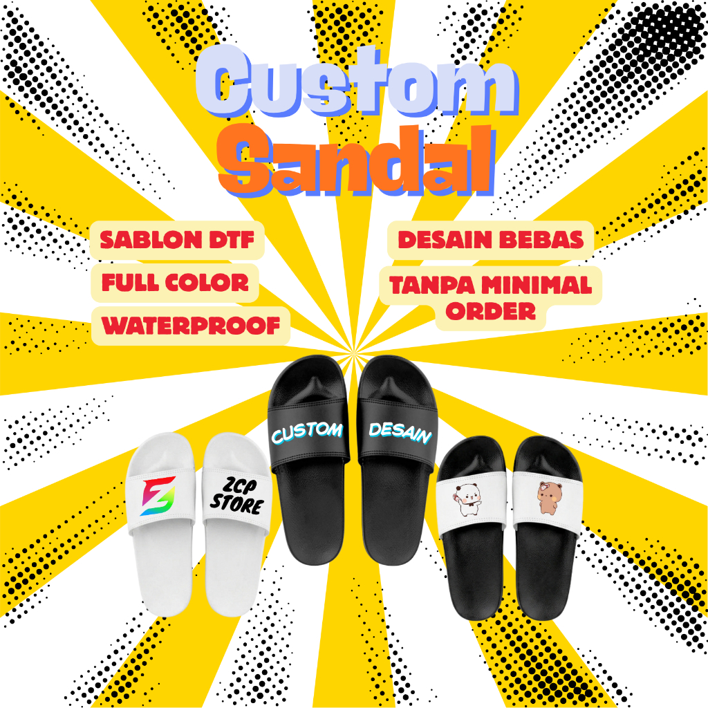 SANDAL CUSTOM | SANDAL SLIDE CUSTOM SUKA-SUKA | SANDAL SLOP | SANDAL SLIP KARET