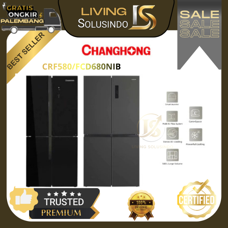 Kulkas Changhong Set By Side 4 Pintu CRF580 / FCD680NIB Kulkas 2 Pintu Changhong Kulkas Side By Side