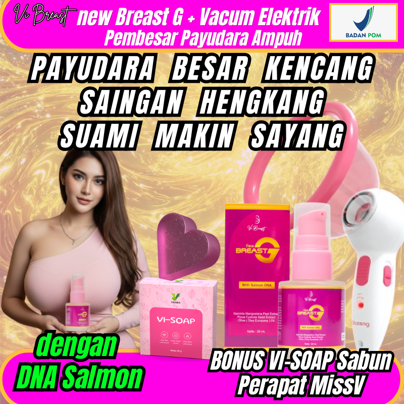 BREAST G ORIGINAL BPOM , PEMBESAR PAYUDARA AMPUH PERMANEN , PENGENCANG PAYUDARA BPOM , OBAT PEMBESAR
