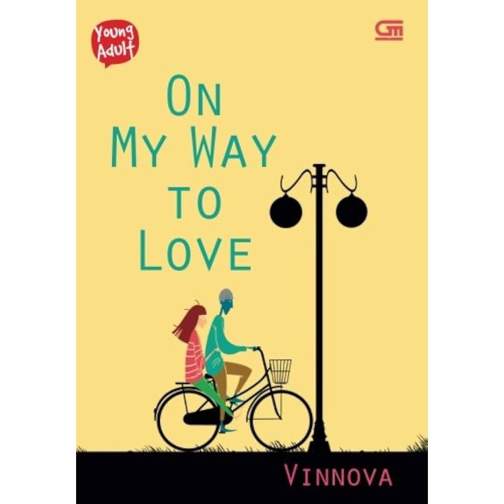 Novel Remaja Young Adult: On My Way To Love oleh Vinnova - ORIGINAL