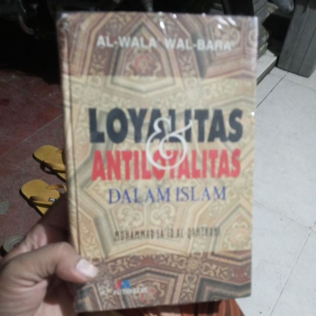 BUKU AL-WALA'WAL- BARA LOYALITAS DAN ANTILOYALITAS DALAM ISLAM