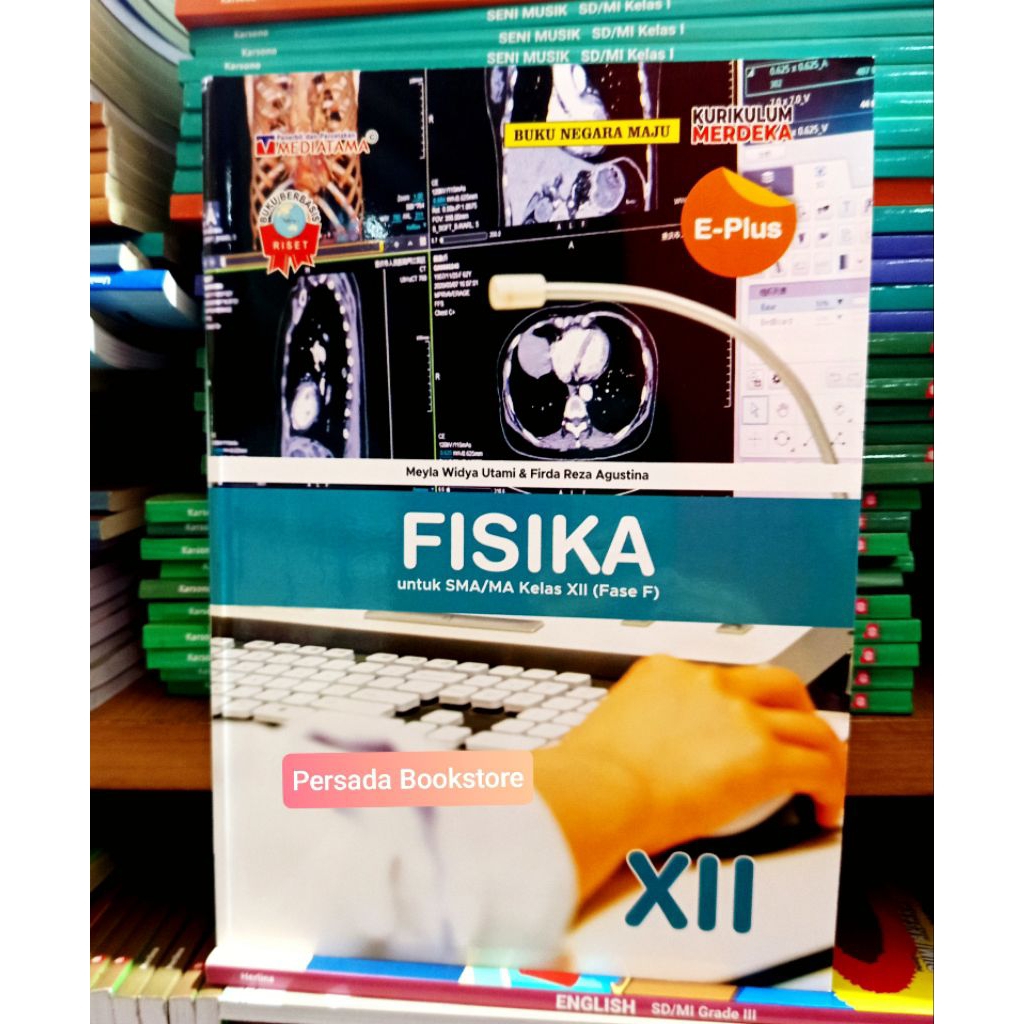 Buku E Plus Fisika Kelas 12 SMA Kurikulum Merdeka Mediatama