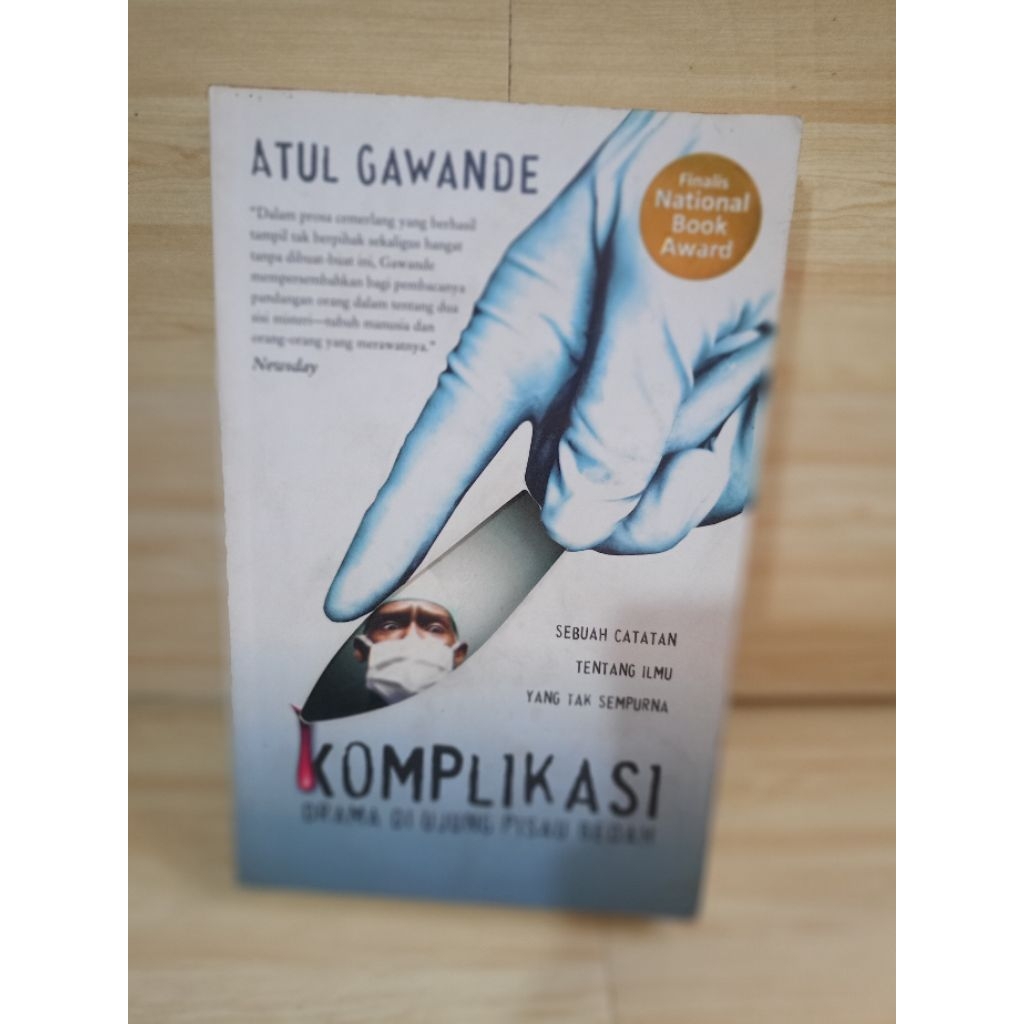 KOMPLIKASI DRAMA DI UJUNG PISAU BEDAH by atul gawande