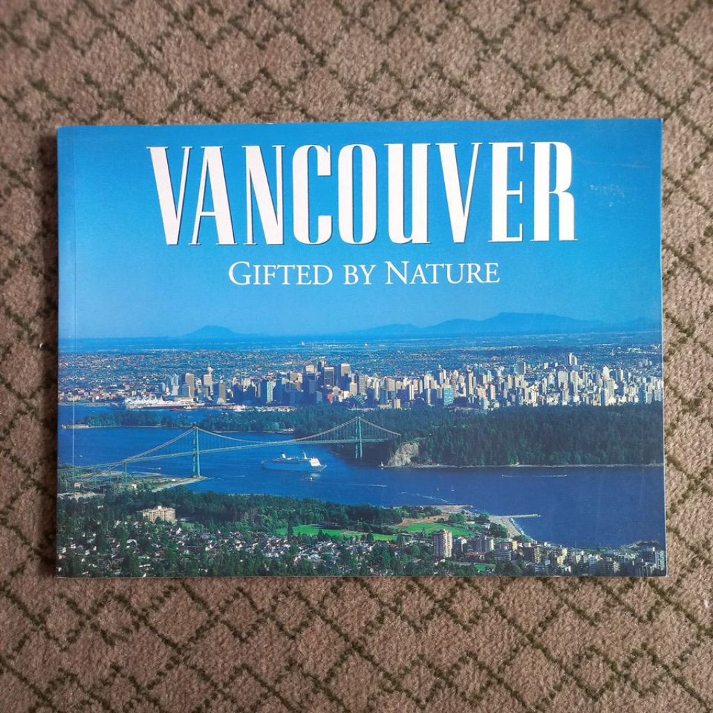 BOOK VANCOUVER GIFTED BY NATURE