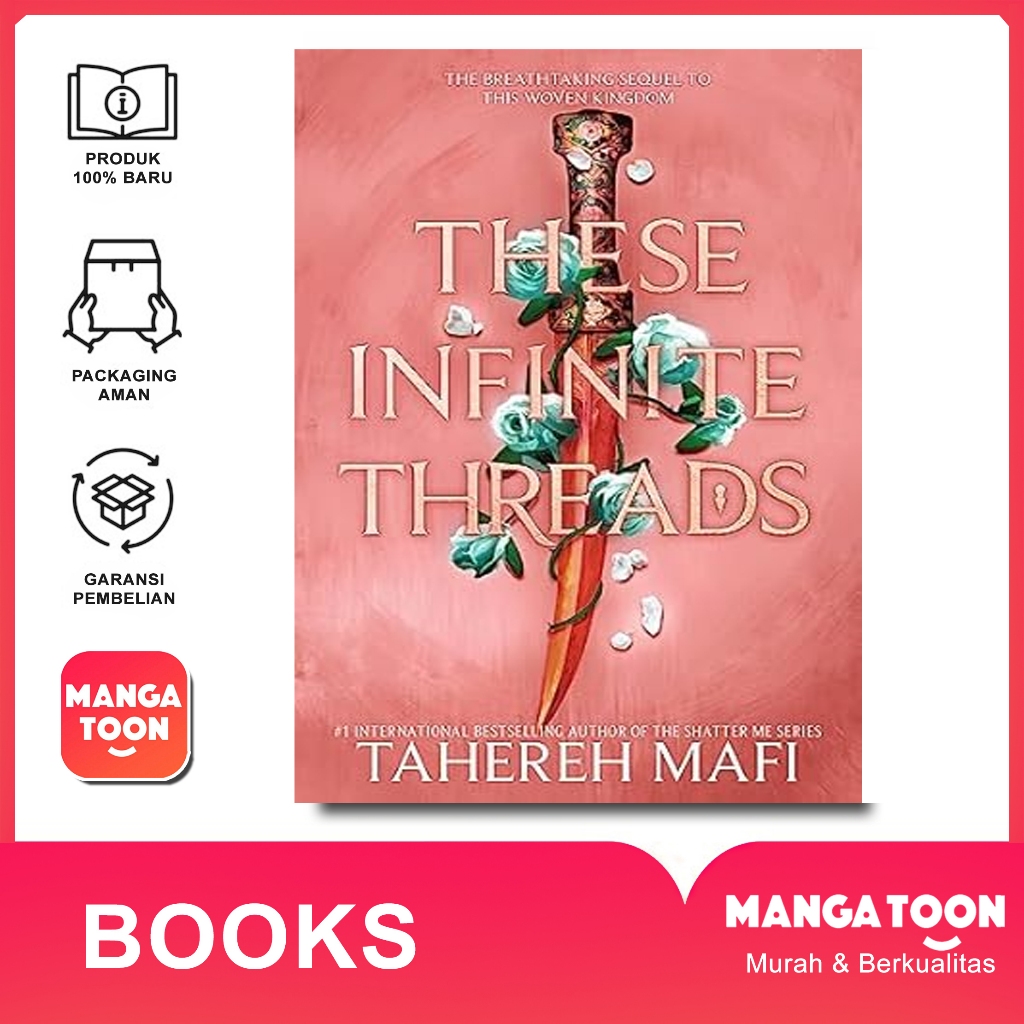 These Infinite Threads (This Woven Kingdom, #2) by Tahereh Mafi