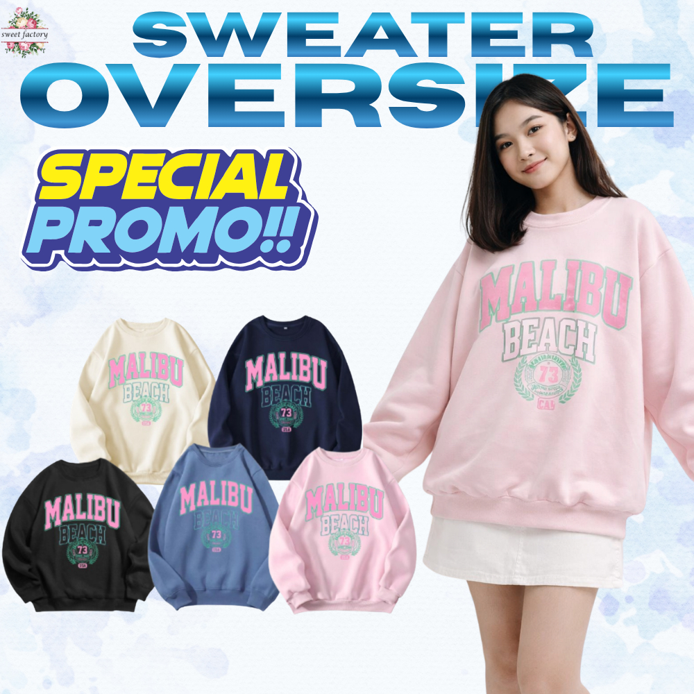 Sweater Crewneck Wanita Oversize Premium Murah Bahan Cotton Flecee Artikel Malibu