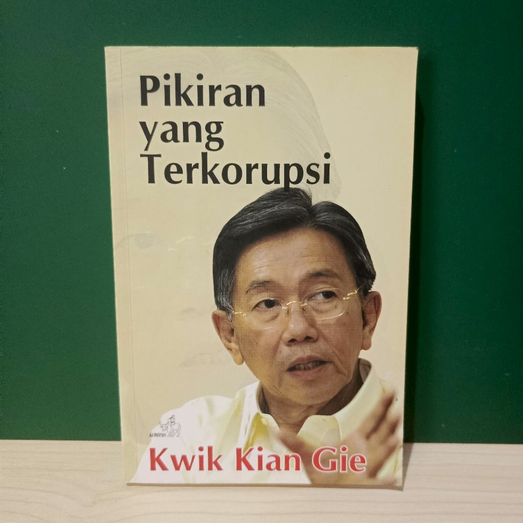 Buku Pikiran yang Terkorupsi by Kwik Kian Gie