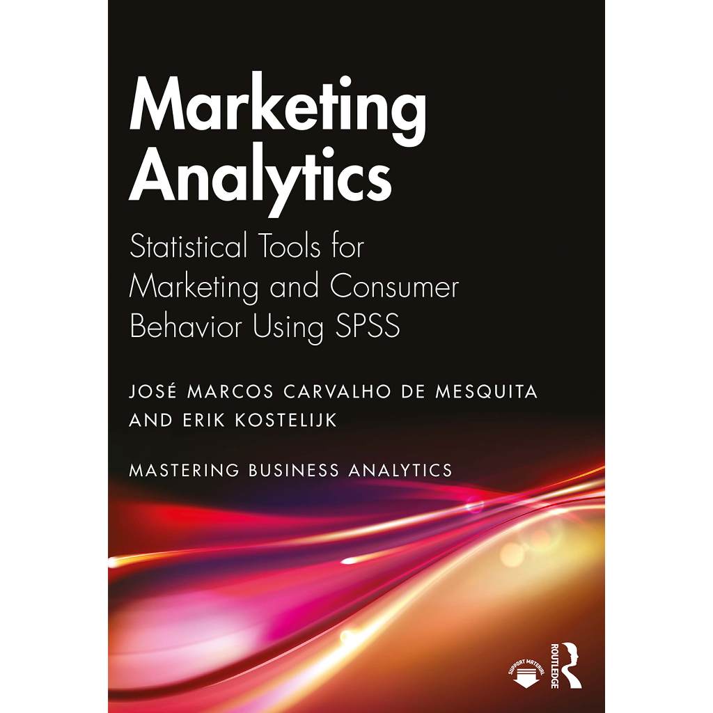 buku José Marcos Carvalho de Mesquita, Erik Kostelijk - Marketing Analytics