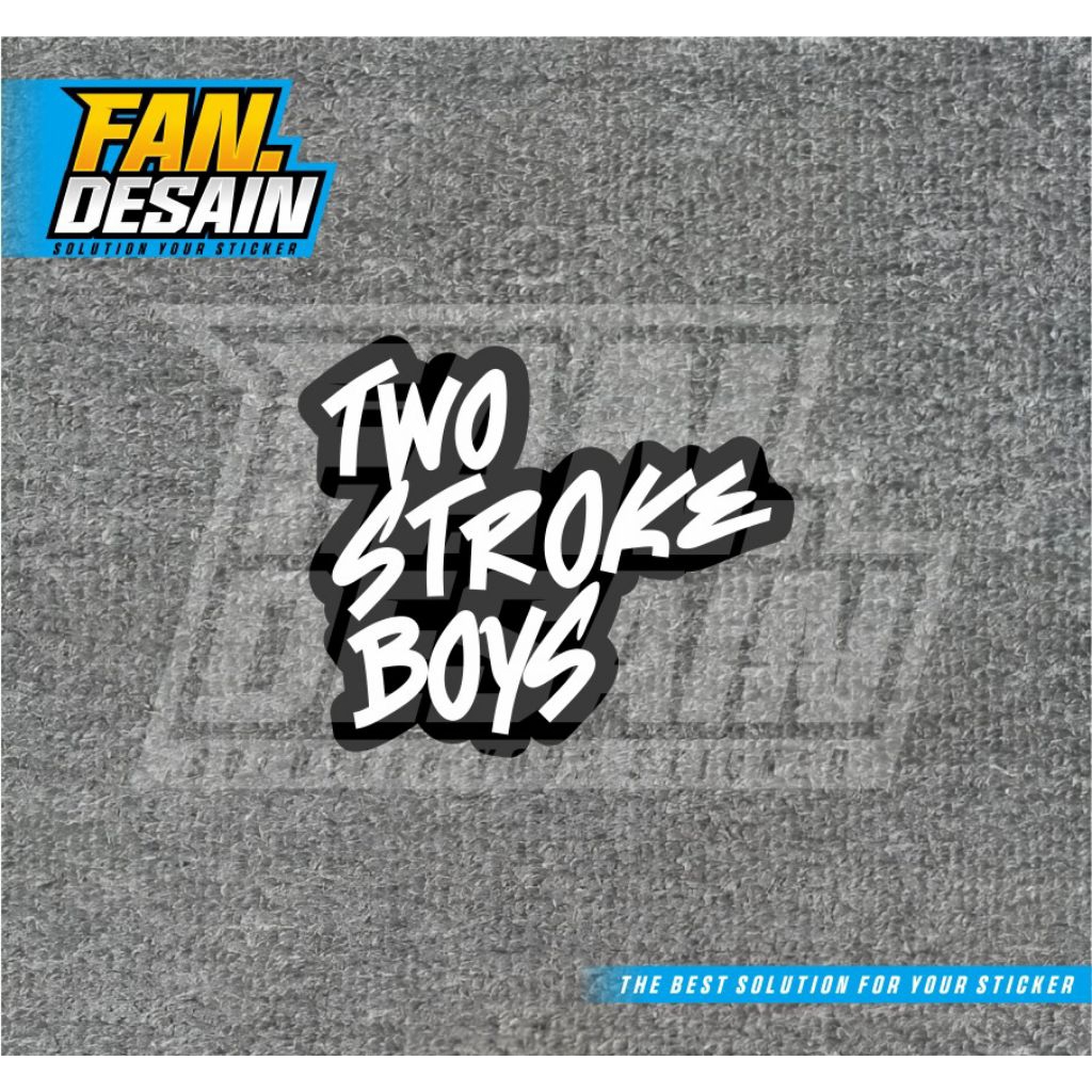 stiker two stroke boys