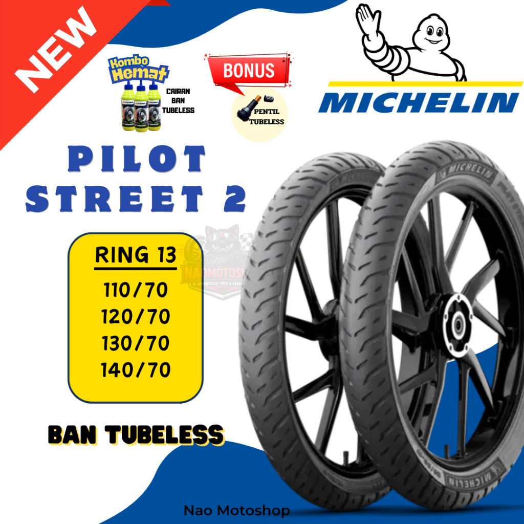 MICHELIN PILOT STREET 2 RING 13 BAN NMAX TUBELESS 110/70 120/70 130/70 140/70 ADV 150 PCX 160