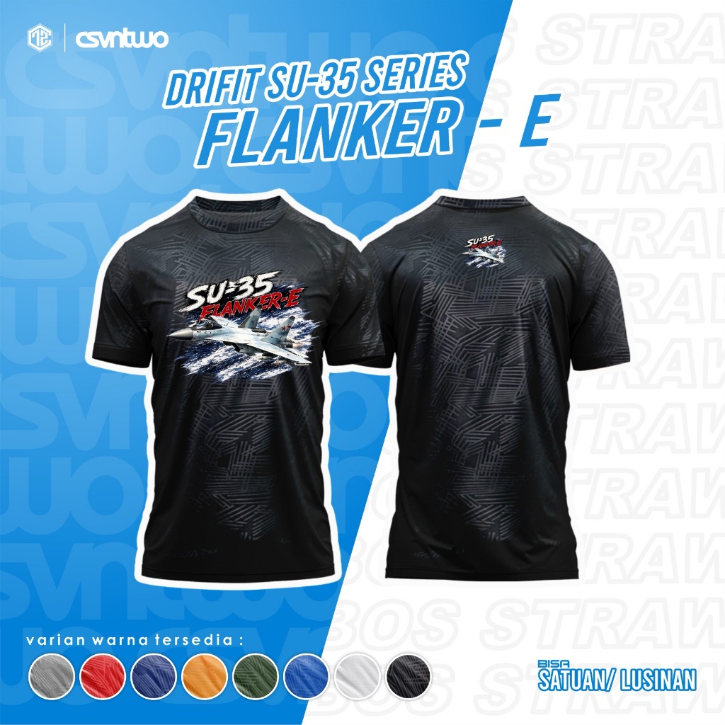 Kaos Dryfit Series Pesawat Tempur #3 SU-35 SU-57 MIG-31 B-2 SPIRIT