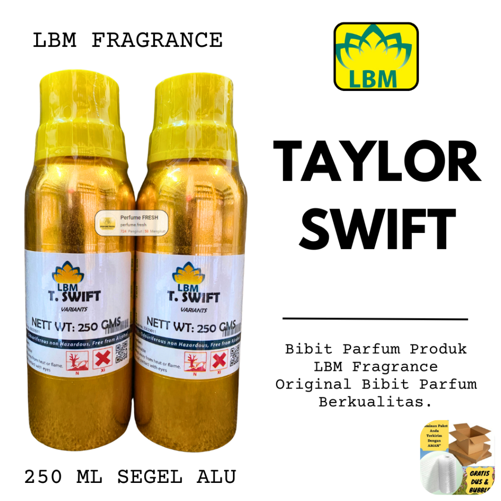 Bibit Parfum LBM - TAYLOR SWIFT 250 ML SEGEL Berkualitas LBM Fragrance - Biang Minyak Wangi Tahan La