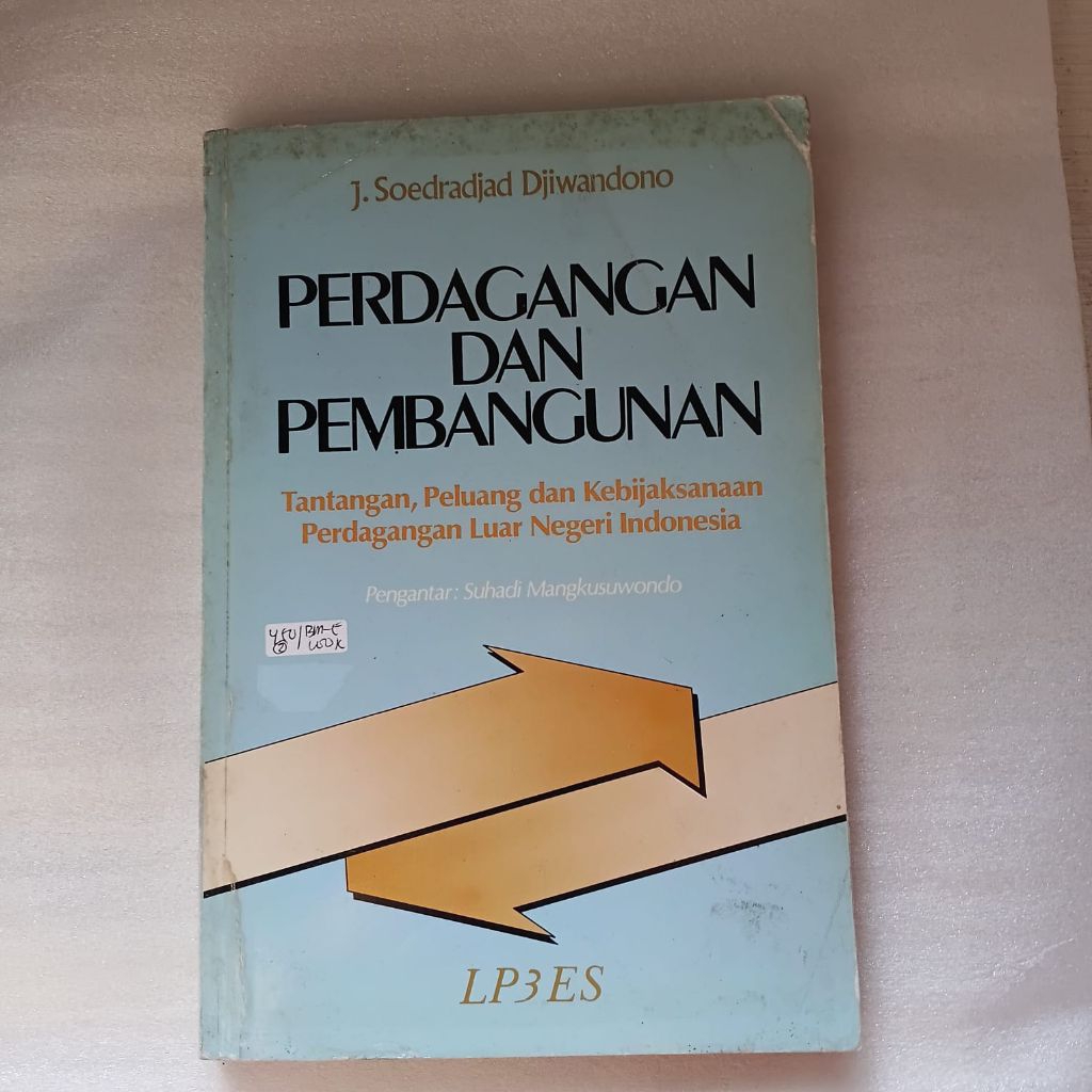 Perdagangan dan Pembangunan oleh J. Soedradjad Djiwandono