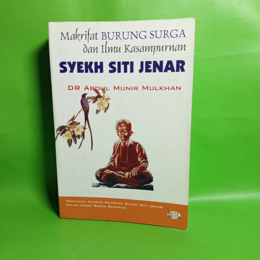 Buku Makrifat Burung Surga dan Ilmu Kasampurnaan Syekh Siti Jenar - Dr Abdul Munir Mulkhan