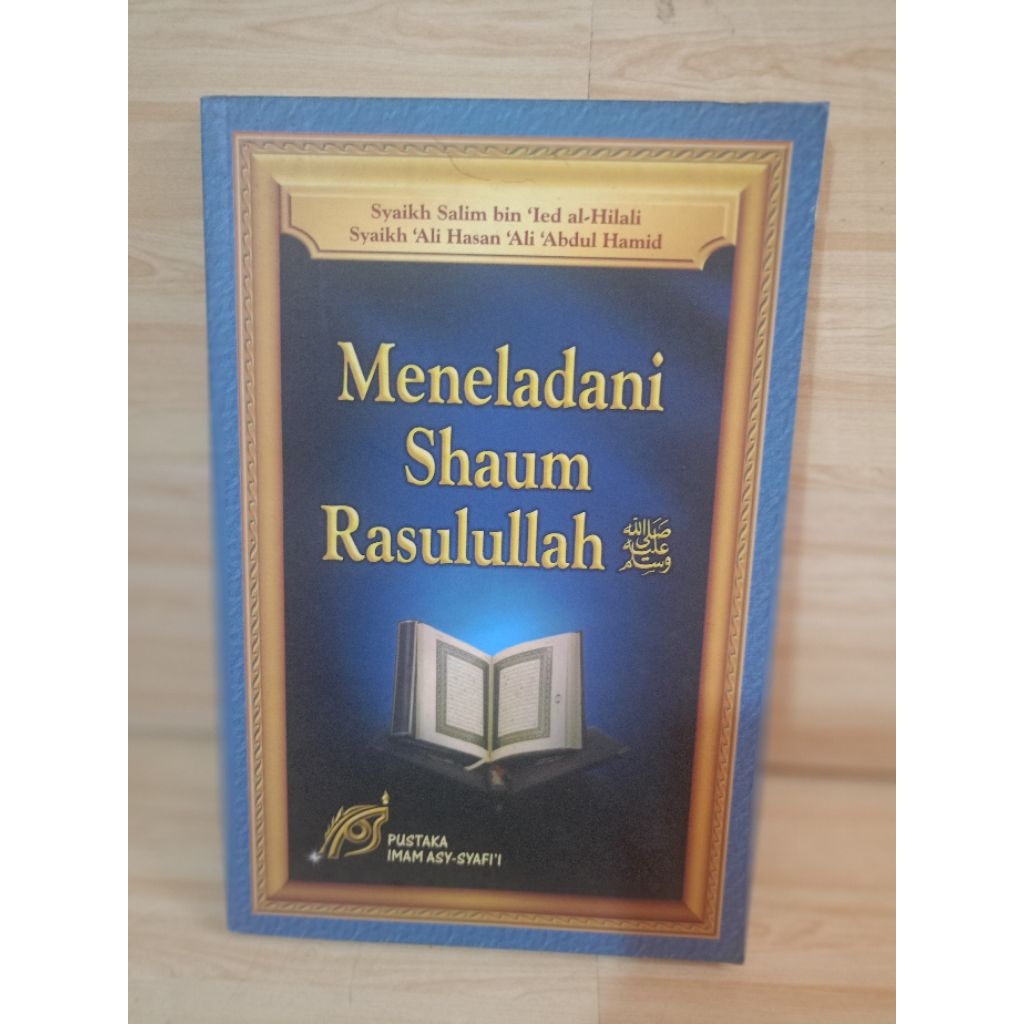 MENELADANI SHAUM RASULULLAH by syaikh salim bin ied al-hilali