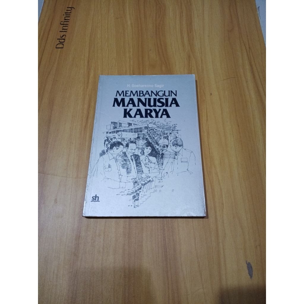 Buku Membangun Manusia Karya Oleh H.Soeharsono Sagir