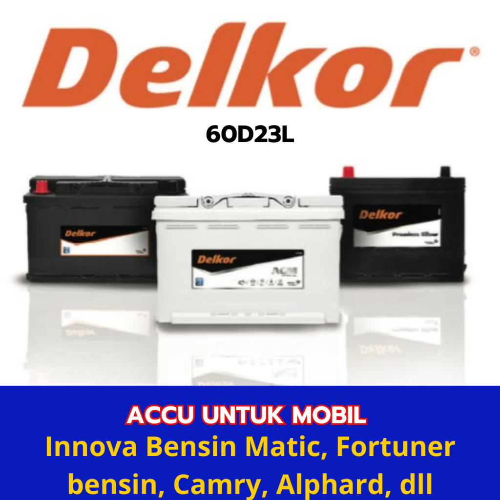 DELKOR - Aki Mobil 60D23L Aki Kering untuk Mobil Innova Bensin Matic, Fortuner bensin, Camry, Alphar