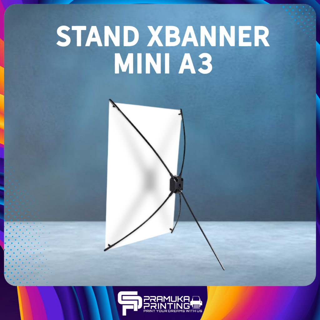 MINI X BANNER A3 - MINI STAND BANNER BERKUALITAS UNTUK EVENT & PROMOSI